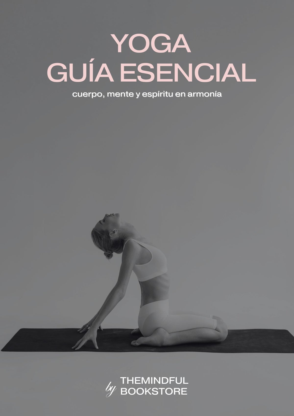 TU VIAJE AL YOGA - LA GUÍA