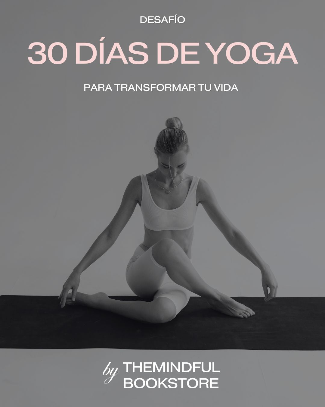 TU VIAJE AL YOGA - LA PRÁCTICA